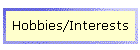Hobbies/Interests